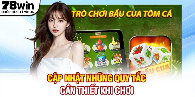 Cập nhật những quy tắc cần thiết khi chơi bầu cua