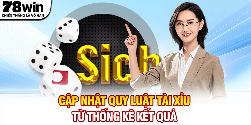 Cập nhật quy luật Tài Xỉu từ thống kê kết quả